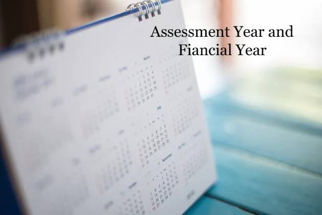 Assessment Year and Financial Year