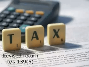 Revised return u/s 139(5) of income tax act