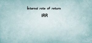 Internal rate of return (irr)