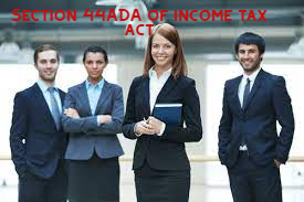 Section 44ADA of income tax act